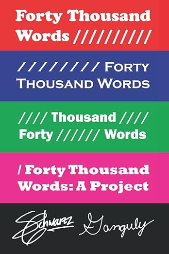 Forty Thousand Words